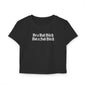 Be a Bad Bitch Not a Sad Bitch Crop Tee