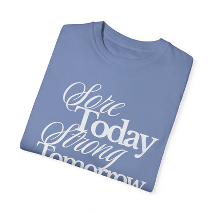 Sore Today Strong Tomorrow Gym Shirt, Weightlifting Tee, Trendy Oversized Workout Top, Comfort Colors Tee, Lift Heavy