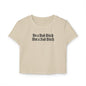 Be a Bad Bitch Not a Sad Bitch Crop Tee