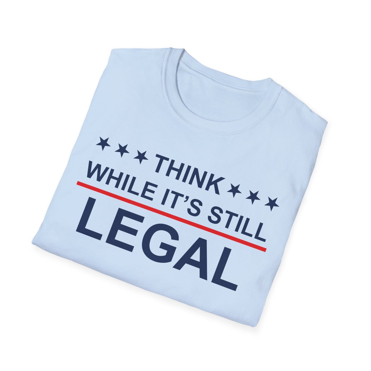 Think while it's still legal Shirt, feminist political tee, Rhianna shirt. Activist unisex tee, protest shirt, girl power, Human Rights