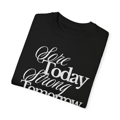 Sore Today Strong Tomorrow Gym Shirt, Weightlifting Tee, Trendy Oversized Workout Top, Comfort Colors Tee, Lift Heavy