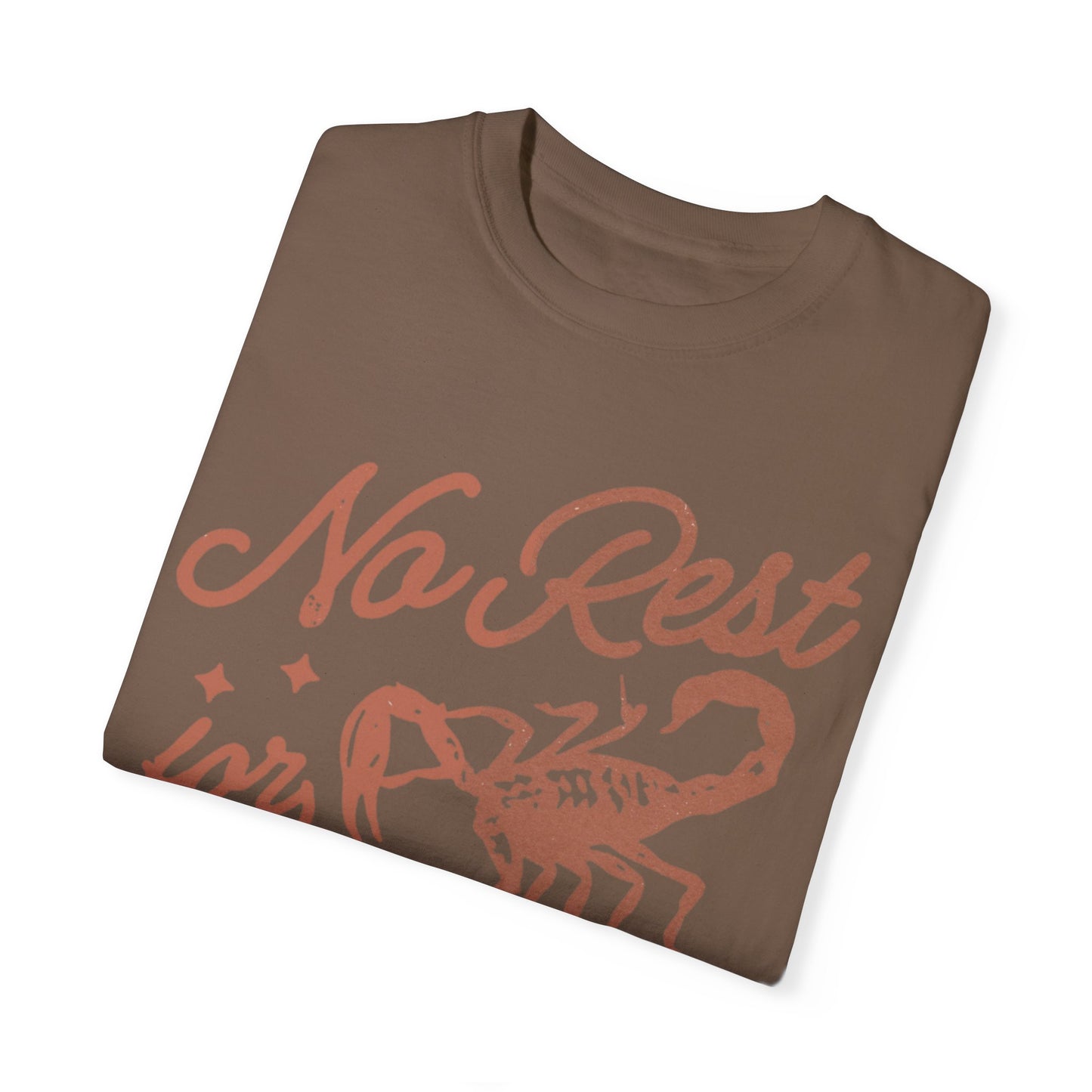 No Rest for the Wicked Tee