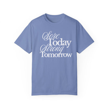 Sore Today Strong Tomorrow Gym Shirt, Weightlifting Tee, Trendy Oversized Workout Top, Comfort Colors Tee, Lift Heavy