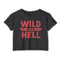 Wild As Hell Tee
