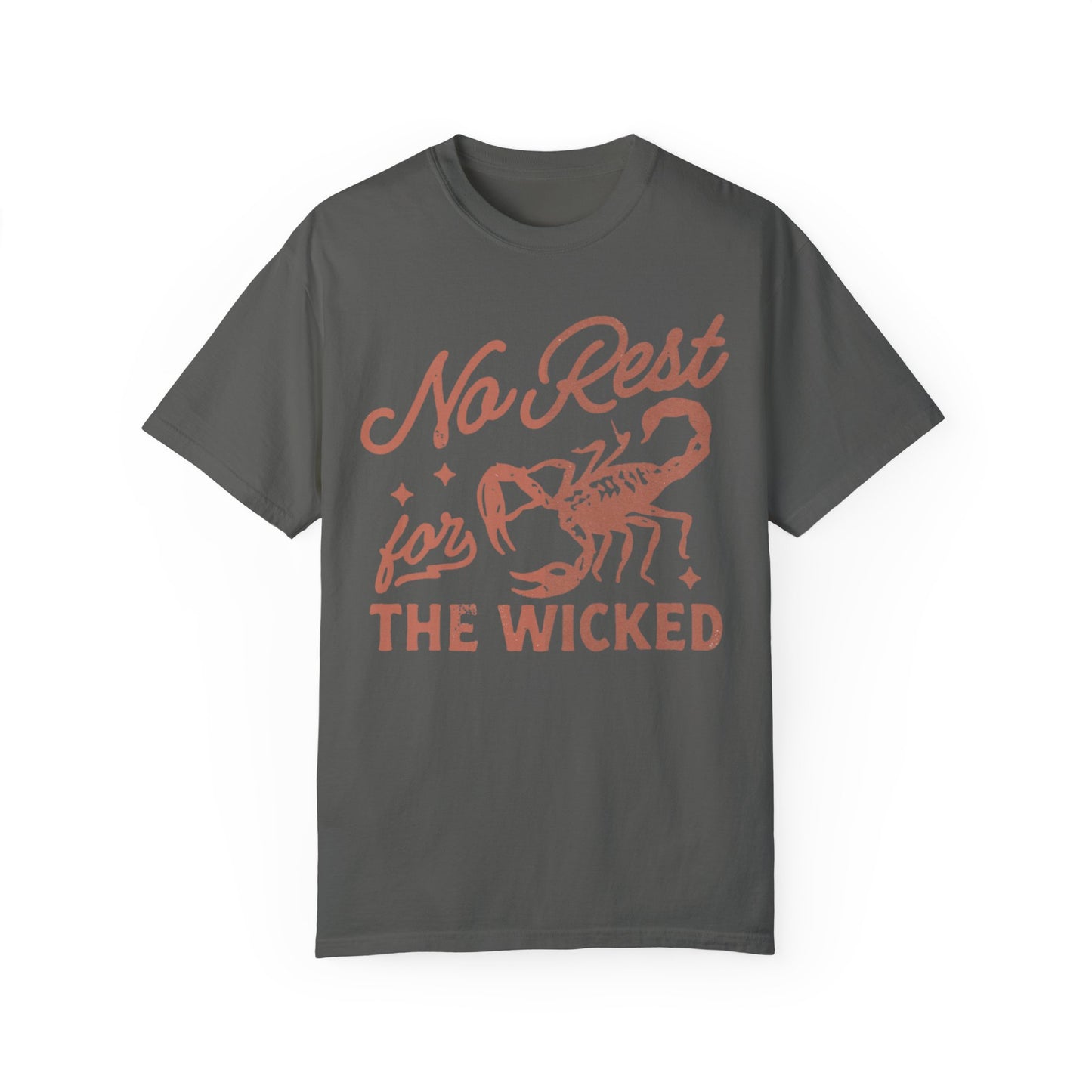 No Rest for the Wicked Tee
