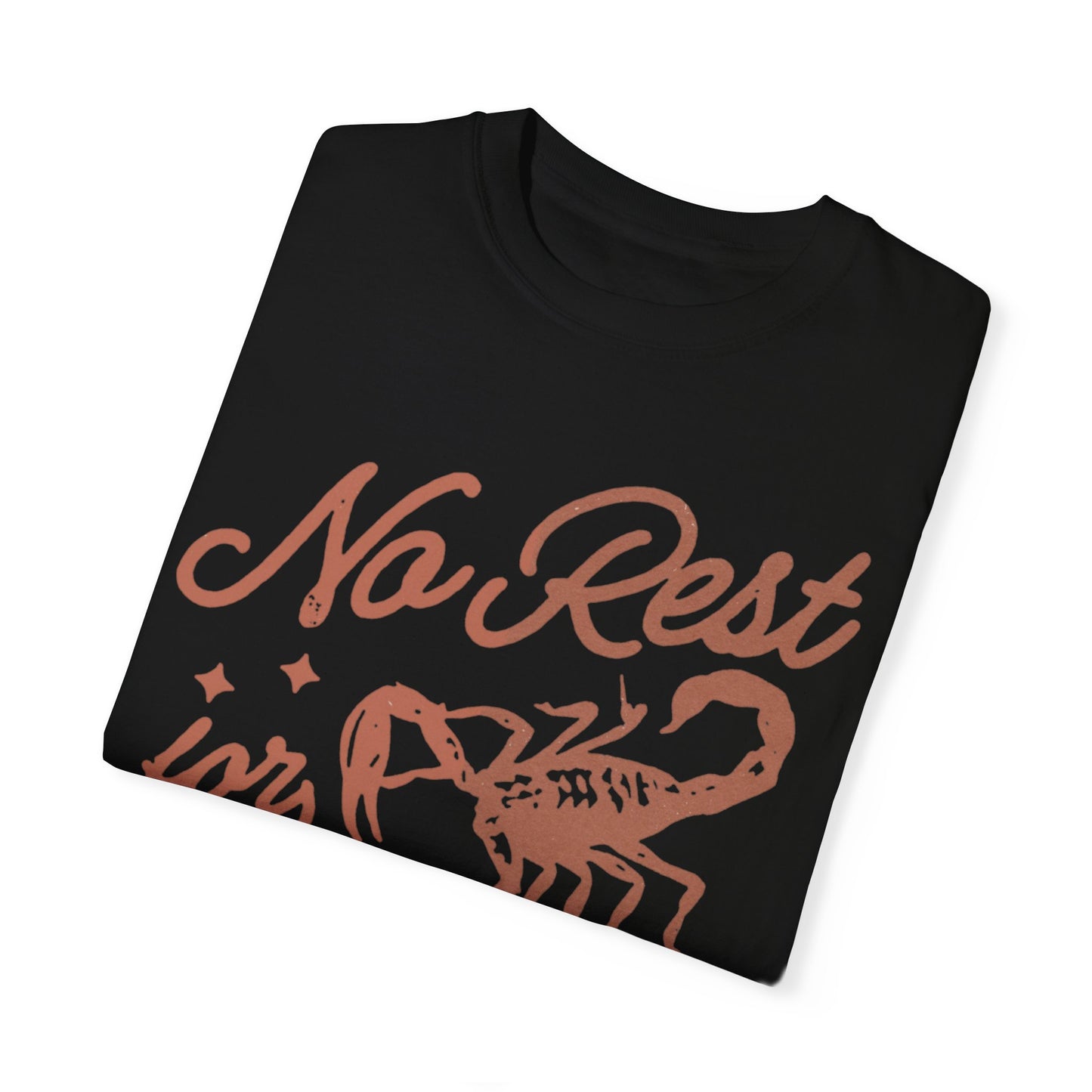 No Rest for the Wicked Tee
