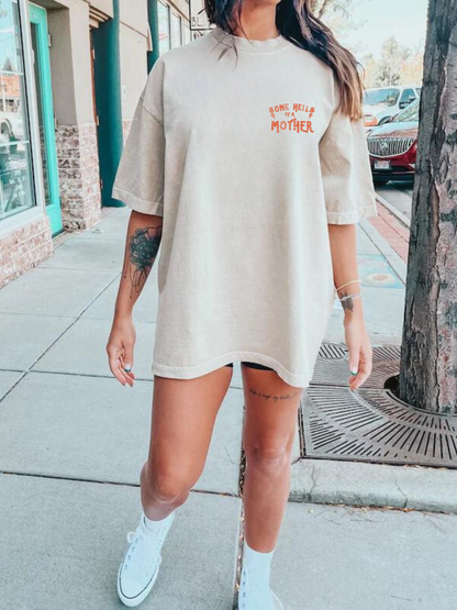 One Hell Of A Mother Tee