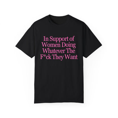 In Support of Women Shirt Oversized Trendy Feminist Tee Women's Rights Women Power