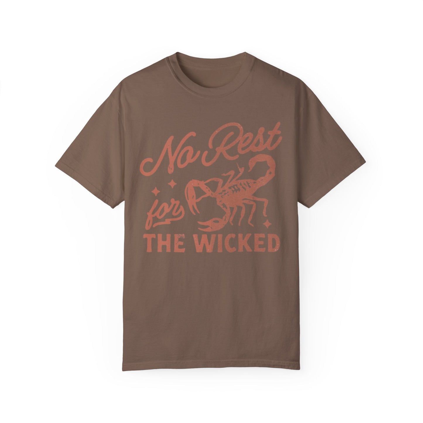 No Rest for the Wicked Tee
