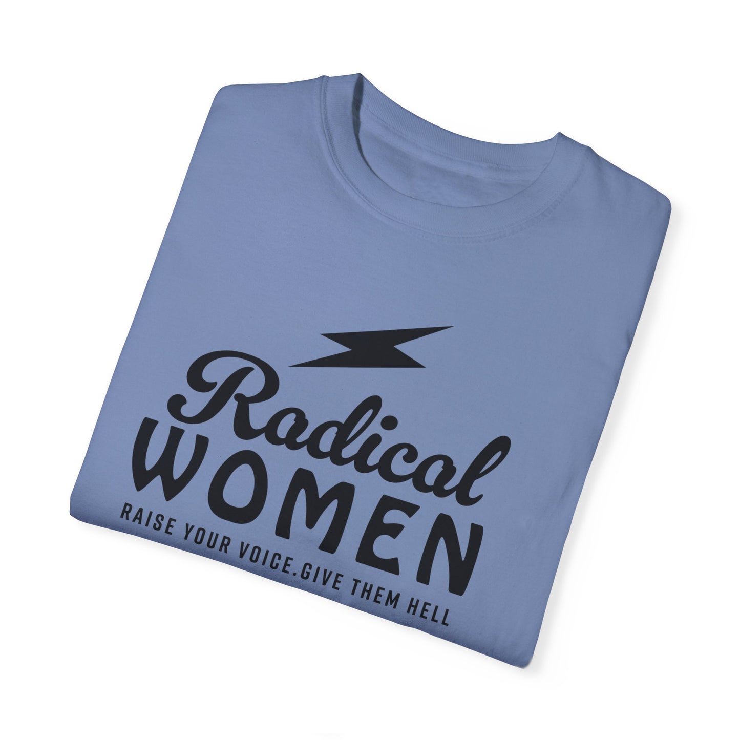Feminist Shirt , Radical Women Grunge Tee, Comfort Colors, Activist Apparel, Vintage Graphic Top, Protest