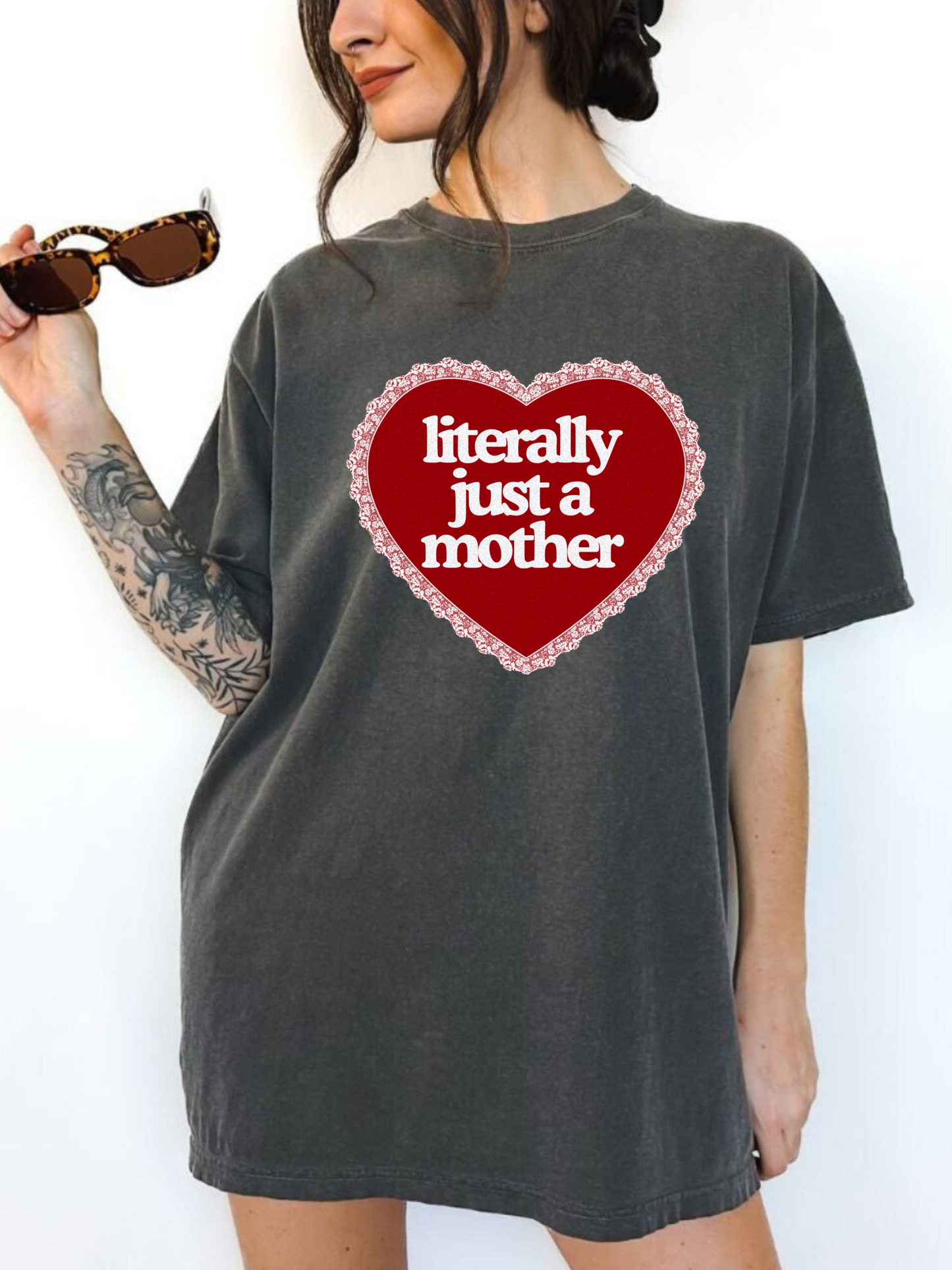 Literally Just a Mother Valentine’s Day Tee