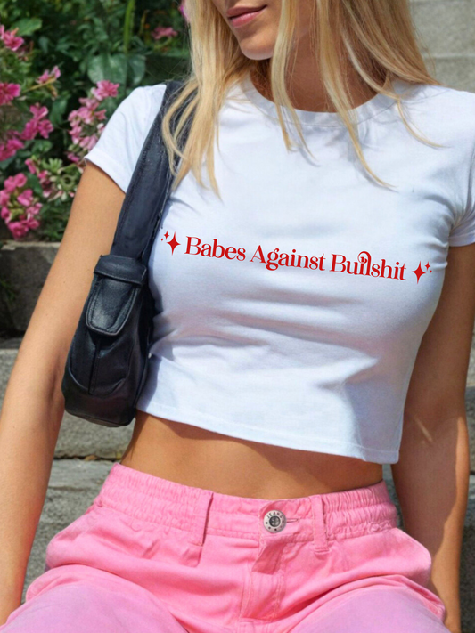 Babes Against Bullshit Baby Tee